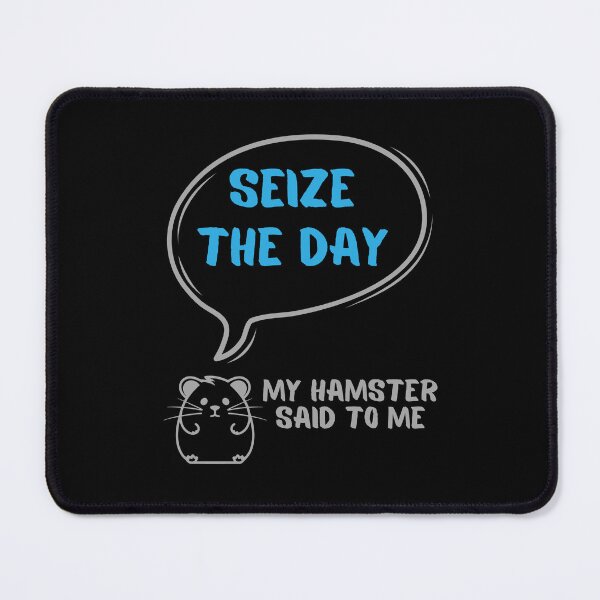 Item preview, Seize the day - My hamster said designed and sold by CleanDecor.