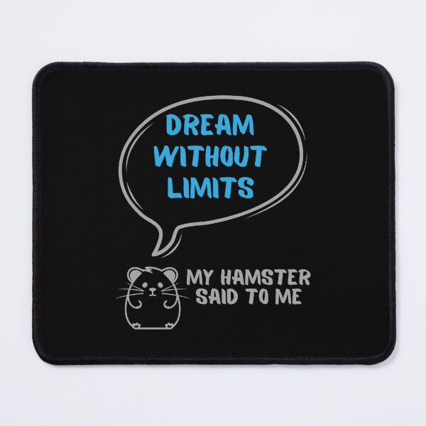 Item preview, Dream without limits - My hamster said designed and sold by CleanDecor.