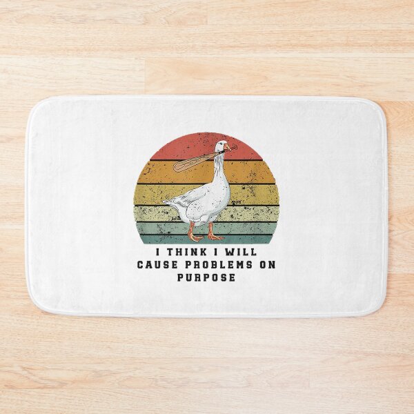 Item preview, I Think I Will Cause Problems On Purpose Funny Goose Honk Bonk Meme designed and sold by Jesticker.