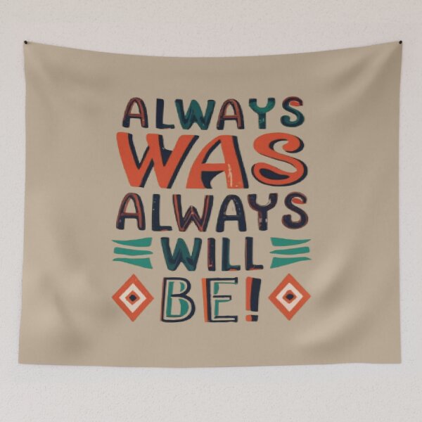 Item preview, Always Was Always Will Be, Aboriginal Australia, Native Australia Gift Idea designed and sold by UrbanGraphixs.