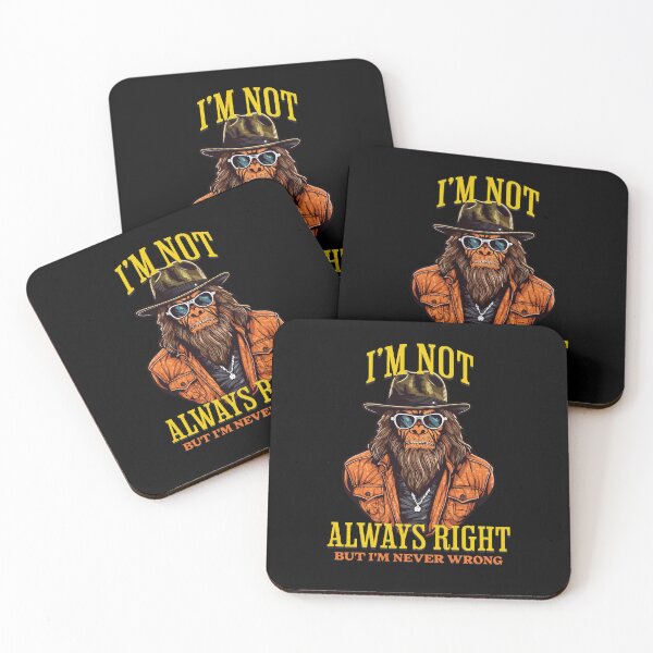 Item preview, I'm Not Always Right But I'm Never Wrong designed and sold by RockBeeDesigns.