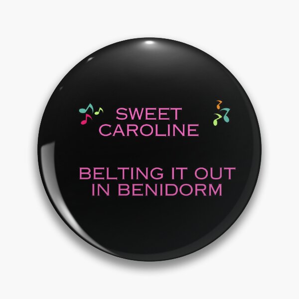 Item preview, Sweet Caroline, Belting it Out In Benidorm designed and sold by MarieSusan.