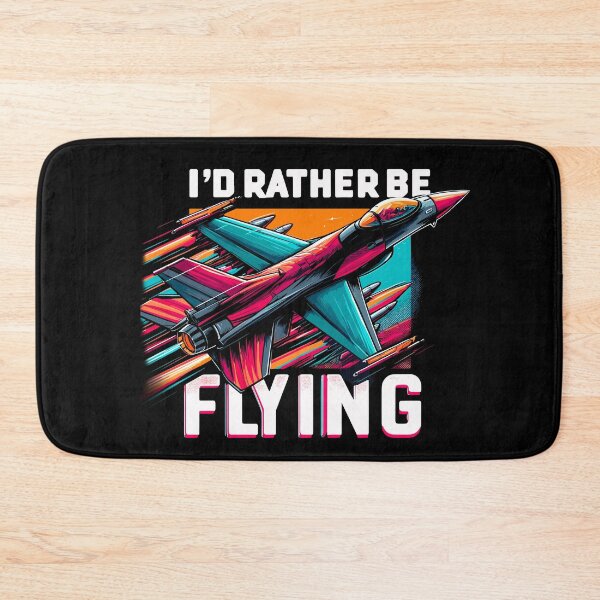 Item preview, I’d rather be flying, funny pilot, jet fighter pilot designed and sold by mwebba2005.