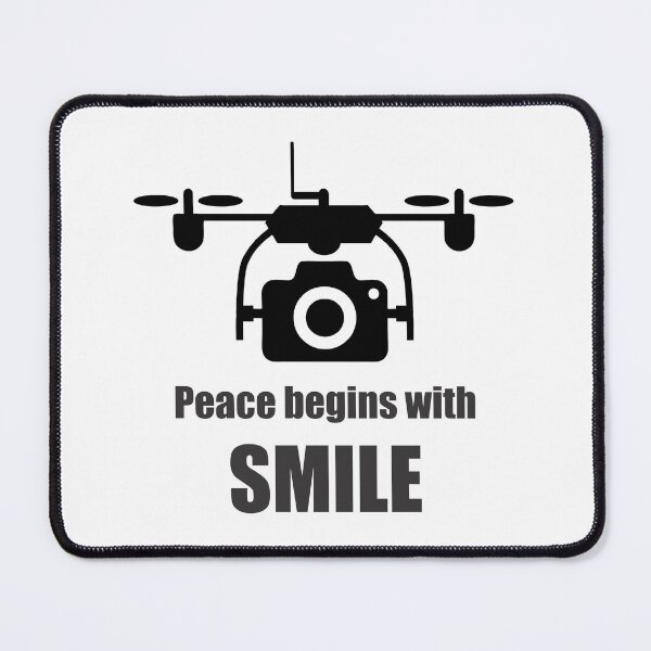 Item preview, Peace Begins with a Smile | Drone Camera designed and sold by 2MArtPro.