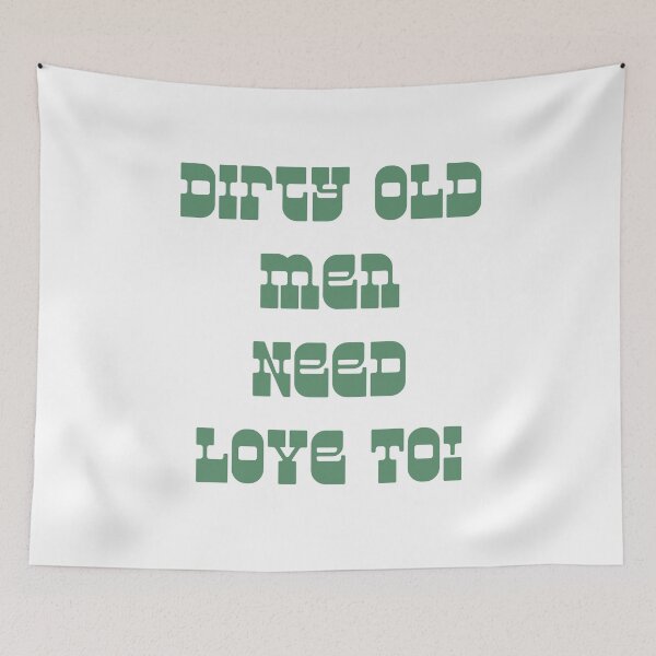 Item preview, Dirty Old Men Need Love To! designed and sold by eugene-bronco.