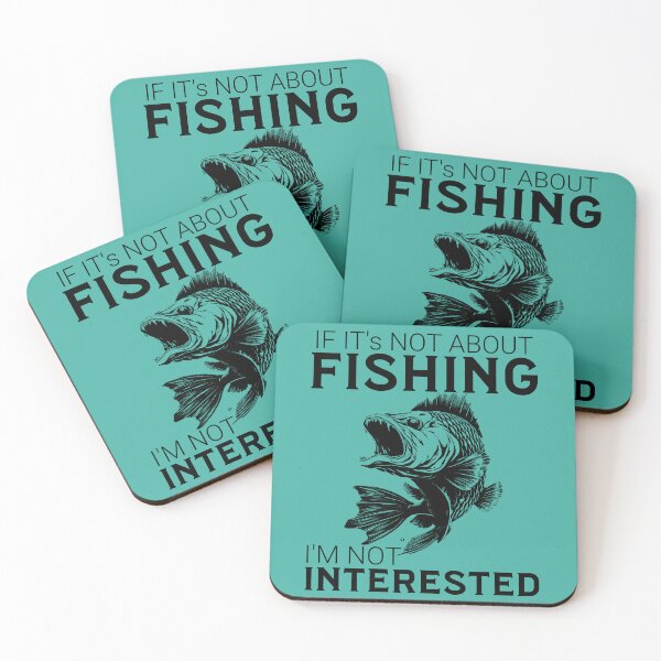 Item preview, If It's not about fishing i'm not interested - Bow fishing - Bassmasters - Bonefish - Fishing Rod holder - Fishing is my life designed and sold by JansenGS.