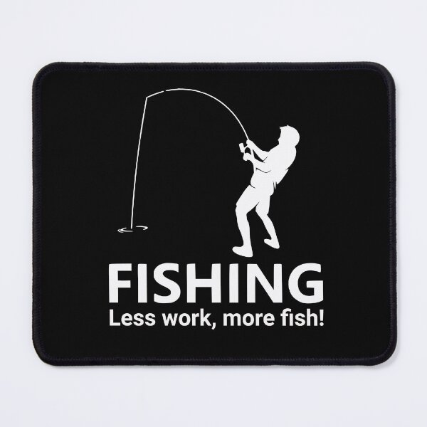 Item preview, Fishing,less work more fish - Bassmasters - Bonefish - Fishing Rod holder - Fishing is my life designed and sold by JansenGS.