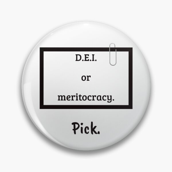 Item preview, D.E.I. or Meritocracy designed and sold by SICK-Store.