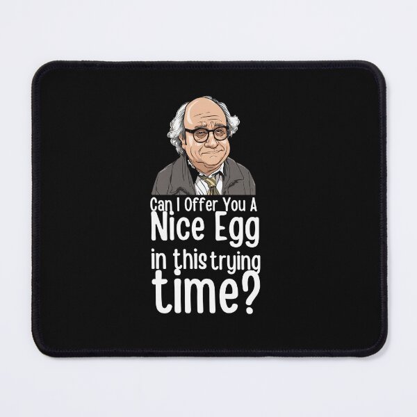 Item preview, Can I Offer You A Nice Egg In This Trying Time? designed and sold by OnTheTrend.