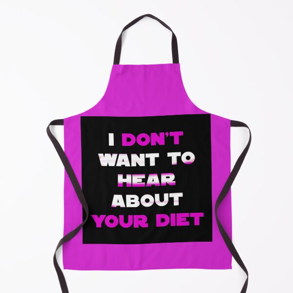 Item preview, Stop talking to me about your diet designed and sold by Galadhir's Garb.