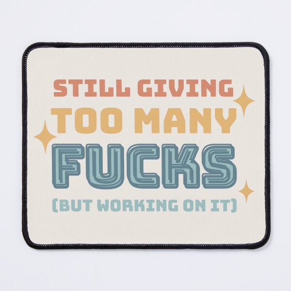 Item preview, Working On It - No Fucks Left designed and sold by StuckOnGood.