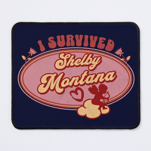 Item preview, I Survived Shelby Montana (for the love of Montana) designed and sold by Gilby-Designs.