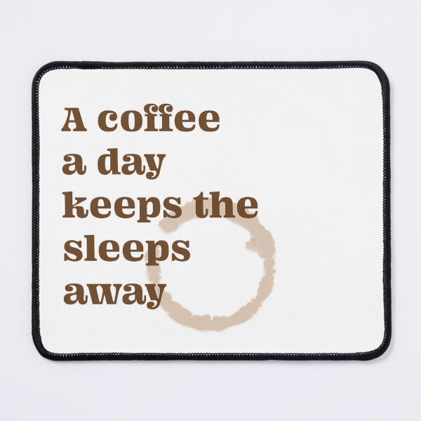 Item preview, A Coffee A Day Keeps the Sleeps Away Funny Print, made by EndlessEmporium designed and sold by EndlessEmporium.