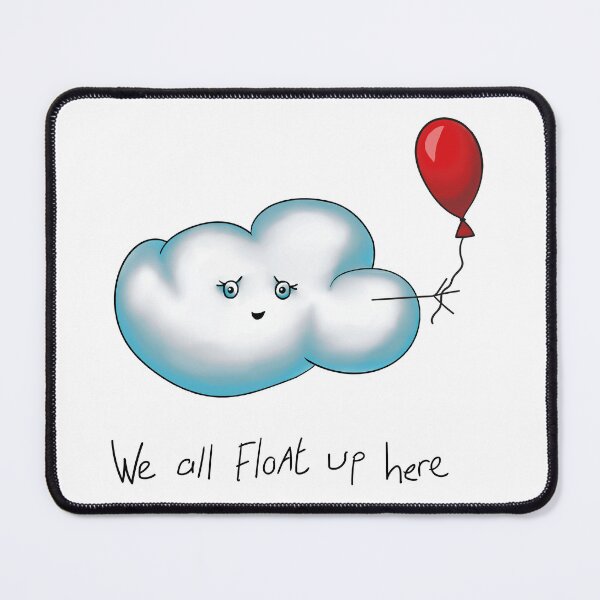 Item preview, We all float up here designed and sold by NeonNoirDesigns.