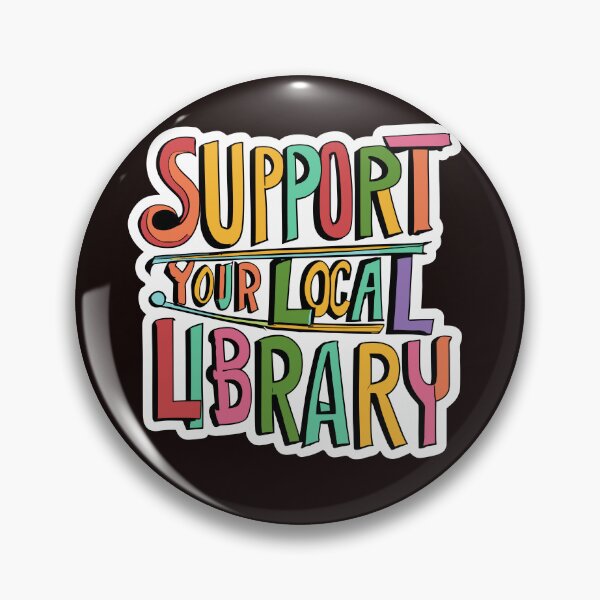 Item preview, Support Your Local Library Reading Readers Books Lovers Literature Colors designed and sold by sadedream.