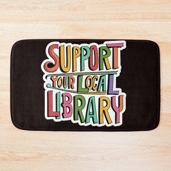 Item preview, Support Your Local Library Reading Readers Books Lovers Literature Colors designed and sold by sadedream.
