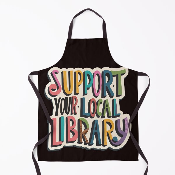 Item preview, Support Your Local Library best gift for Readers Books Lover Literature Colors designed and sold by sadedream.