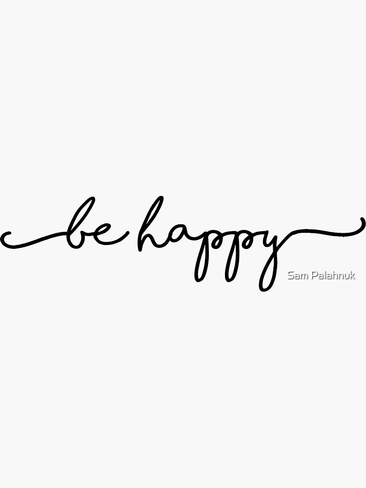 be happy sticker by sampalahnukart