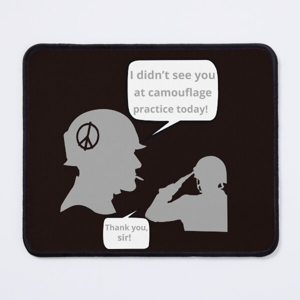 Item preview, I didn't see you at camouflage practice today! Thank you, sir! designed and sold by NEW-ART-TEAM.