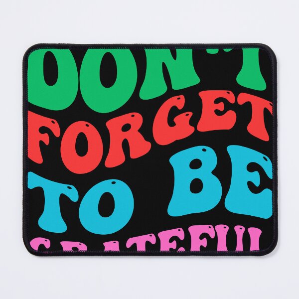 Item preview, dont forget to be grateful designed and sold by Hadirckane.