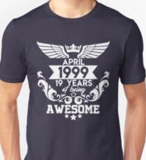 19th Birthday Gift - Born in April 1999 - 19 Years of Being Awesome Unisex T-Shirt