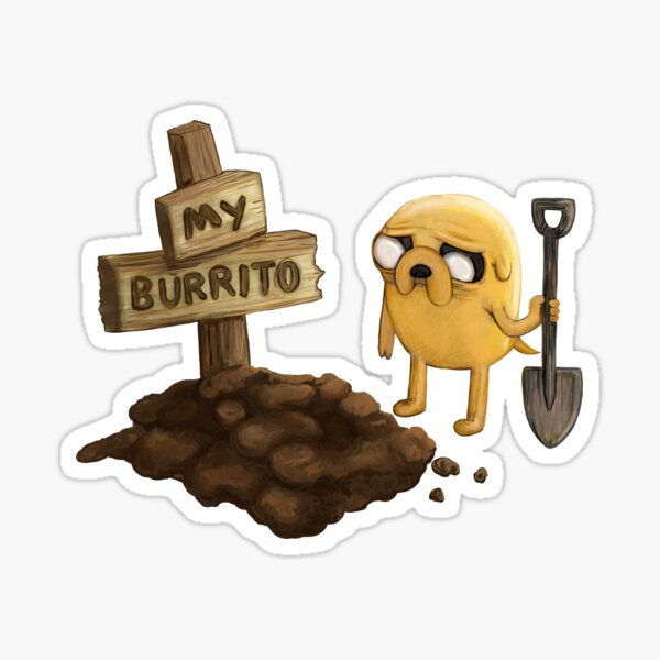 R.I.P Everything Burrito - Adventure Time fan art Sticker