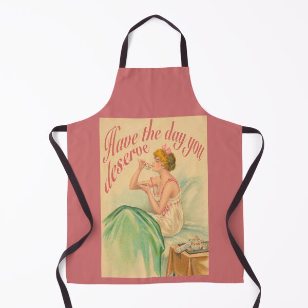 Item preview, Have the day you deserve designed and sold by MaryRose73744.