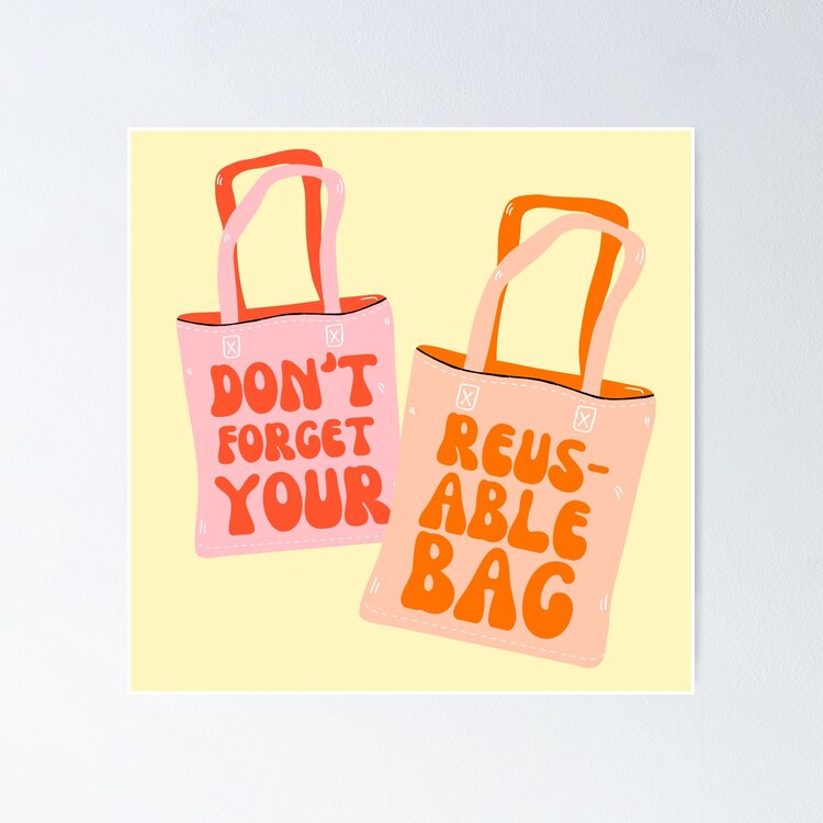 don't forget your reusable bag