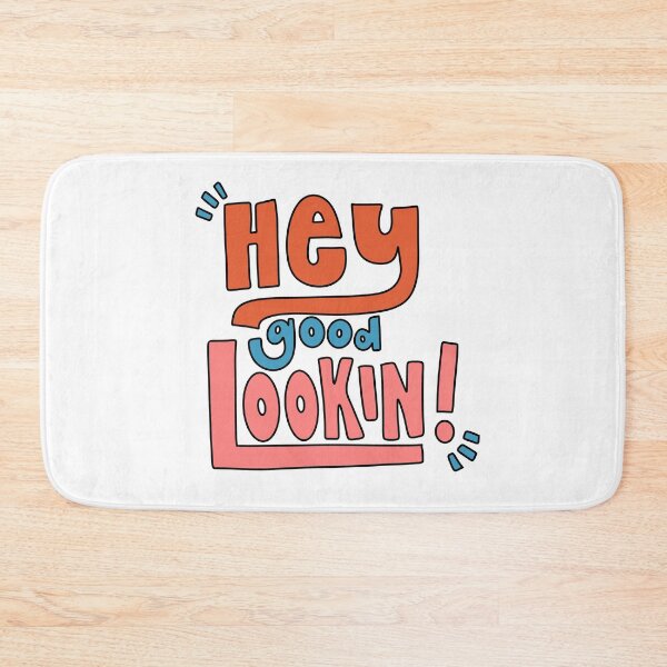 Item preview, Hey Good Lookin' designed and sold by GraceMakes03.