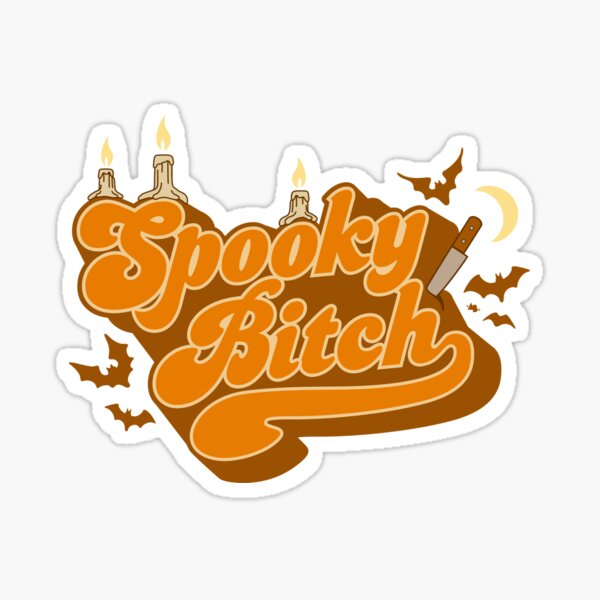 Spooky Bitch Stickers for Sale