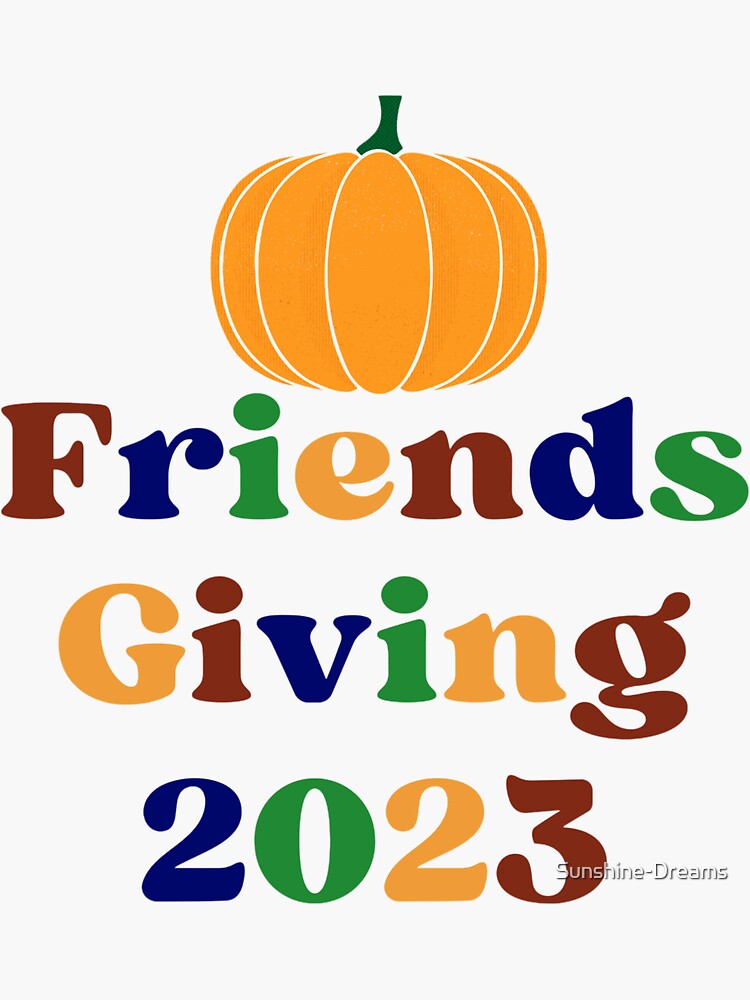 Friendsgiving 2023: A Celebration Among Friends + FREE Printable