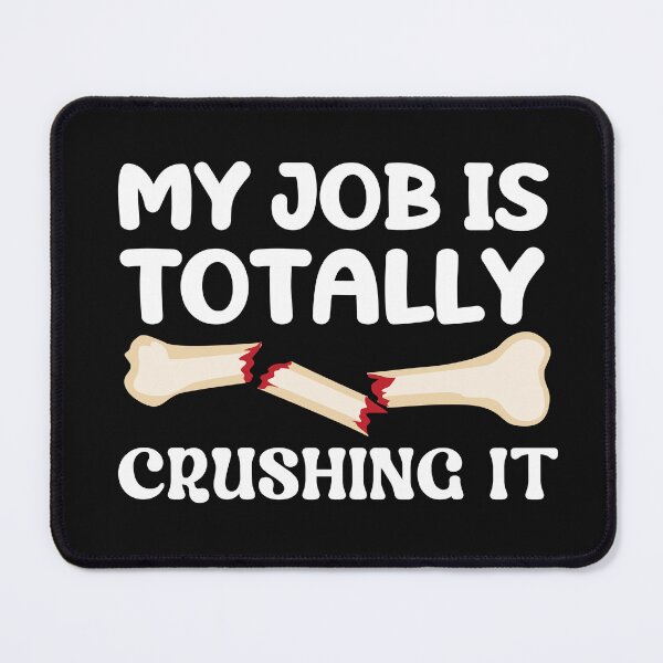 Item preview, My Job Is Totally Crushing It designed and sold by HappyDelights.