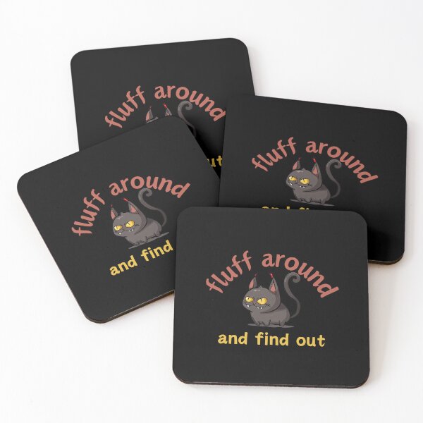 Item preview, Funny Fluff Around And Find Out, Cat lovers , Funny Cat Design designed and sold by KM ØNLY.