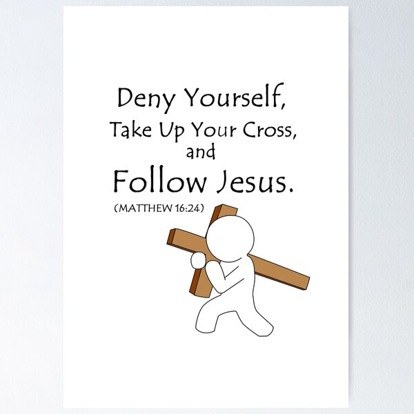 Item preview, Deny yourself - Mat. 16:24 designed and sold by JcArte17.