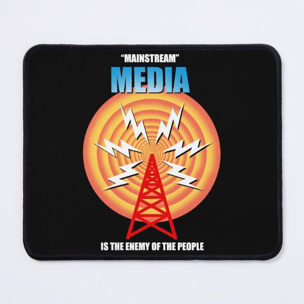 Item preview, "Mainstream" MEDIA is the enemy of the people. designed and sold by Allen Peterson.