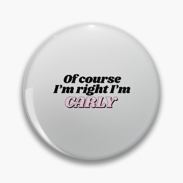 Item preview, Of Course I'm Right I'm Carly Funny Personalized designed and sold by kindxinn.