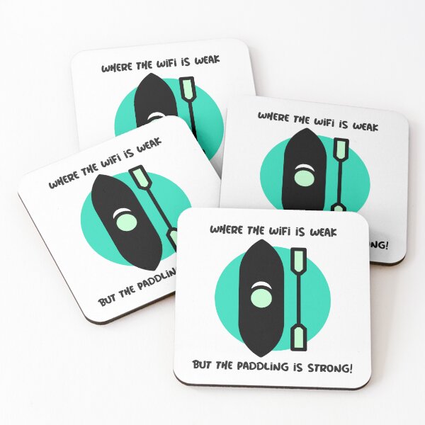 Item preview, Where the WiFi is Weak but the Paddling is Strong! - Aqua designed and sold by CanvasHarbor.