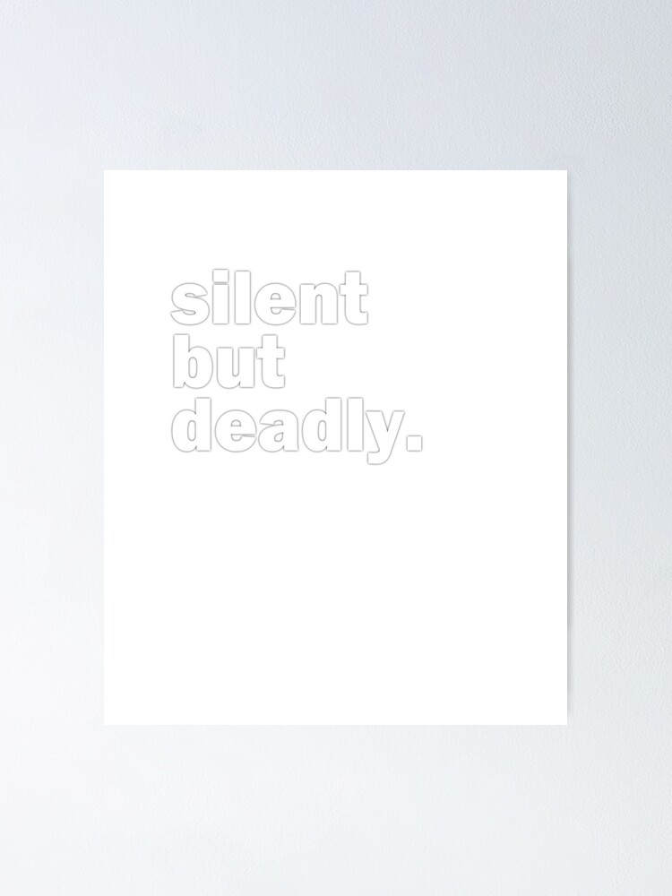 "Funny Farts Silent But Deadly Fart Jokes Toilet Humor" Poster by