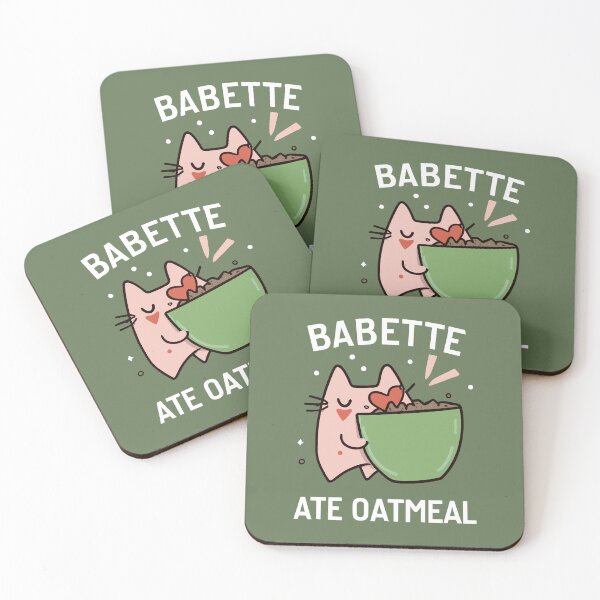 Item preview, Babette Ate Oatmeal designed and sold by DashBliss.