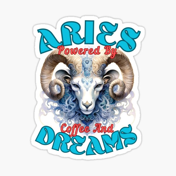 Item preview, Aries: Powered By Coffee And Dreams. aries season designed and sold by ZodiacWonders.