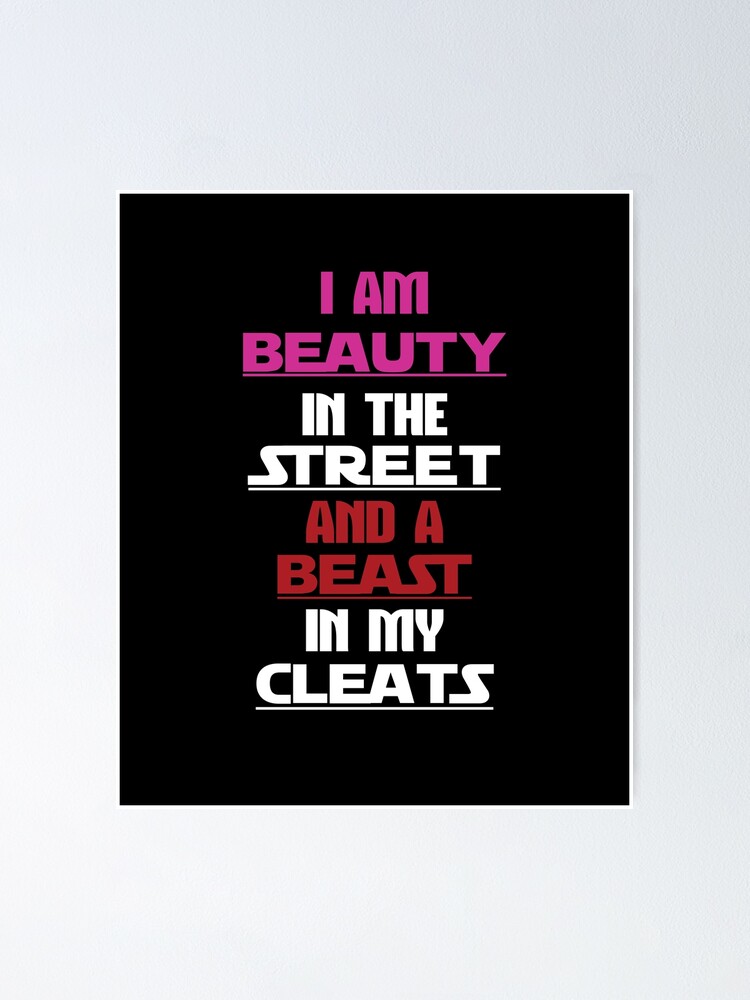 Beauty In The Street Beast In My Cleats Soccer Gifts T-Shirt Beauty In The Street Beast In My Cleats Soccer Gifts T-Shirt