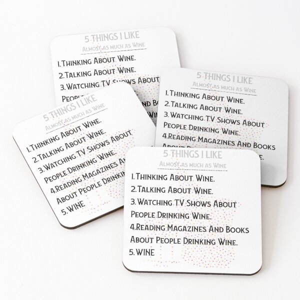 Item preview, WINE: 5 THINGS I ALMOST LOVE AS MUCH AS WINE designed and sold by BenO63.