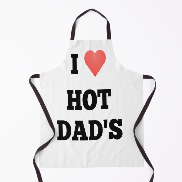 Item preview, i love hot dad's designed and sold by MKshoper.