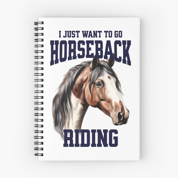 Item preview, I Just Want To Go Horseback Riding designed and sold by neatdesignsbycm.