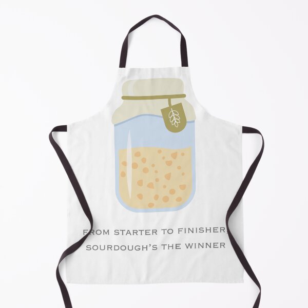 Item preview, From starter to finisher, sourdough's the winner designed and sold by SourTee.