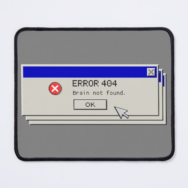 Item preview, Copy of Windows Error Message Meme -Grey- designed and sold by chiniii890.