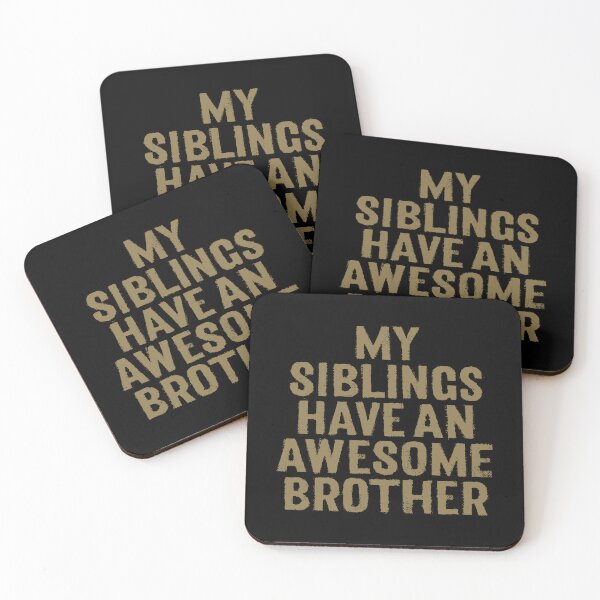 Item preview, My siblings have an awesome brother. v.8 designed and sold by x1brett.