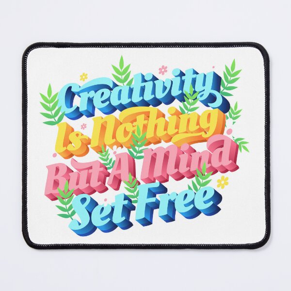 Item preview, creativity is nothing but a mind set free designed and sold by sbrstore.