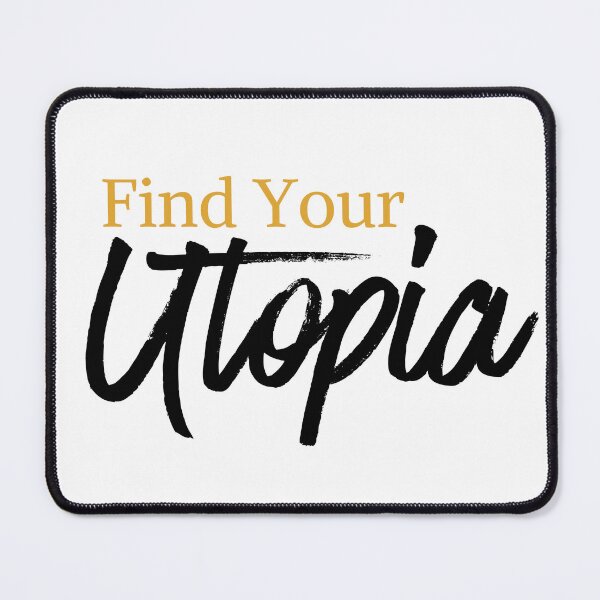 Item preview, Finding Your Utopia designed and sold by StoneybrokeM.