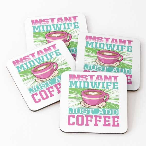 Item preview, Instant Midwife, Just Add Coffee, Birth Coach, Birth Worker, Coffee Lover, Midwifery CNM Student designed and sold by behindthefacts.